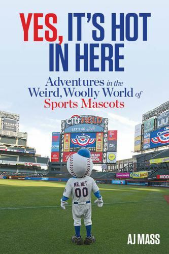 Yes, It’s Hot in Here: Adventures in the Weird, – hardcover, Aj Mass, 162336003X