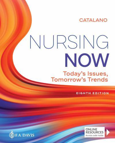 Nursing Now: Today’s Issues, Tomorrows Trends – Paperback – GOOD