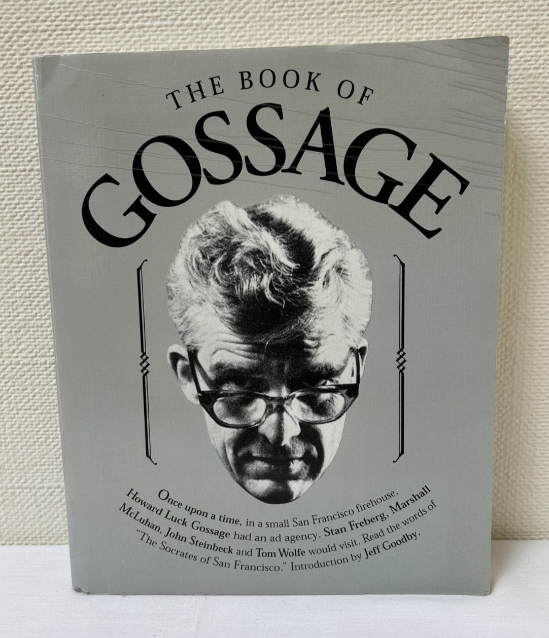 Book of Gossage by Howard L. Gossage (1995, Trade Paperback) [HM]