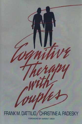 Cognitive Therapy With Couples By Frank M. Dattilio,Christine A.