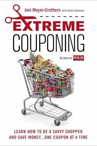 Extreme Couponing: – Paperback, by Meyer-Crothers Joni; Adelman – Very Good
