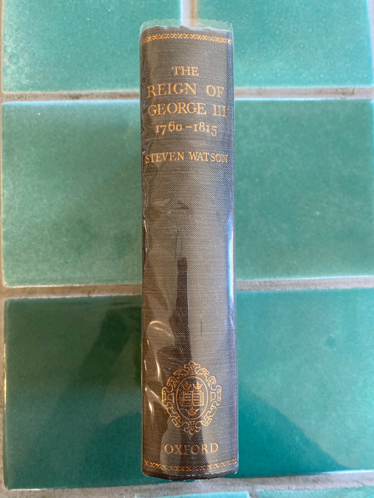 Oxford History of England Ser.: The Reign of George III, 1760-1815 by J. Steven