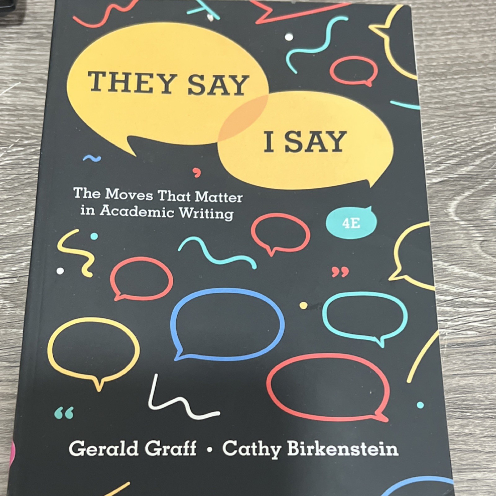 They Say / I Say 4th Edition Graff Birkenstein Paperback Academic Writing