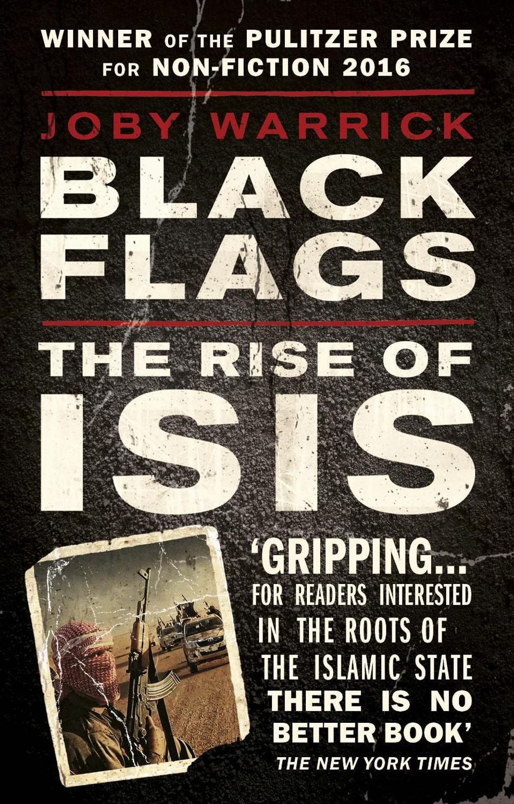 Black Flags: The Rise of ISIS by Joby Warrick (English) Paperback Book