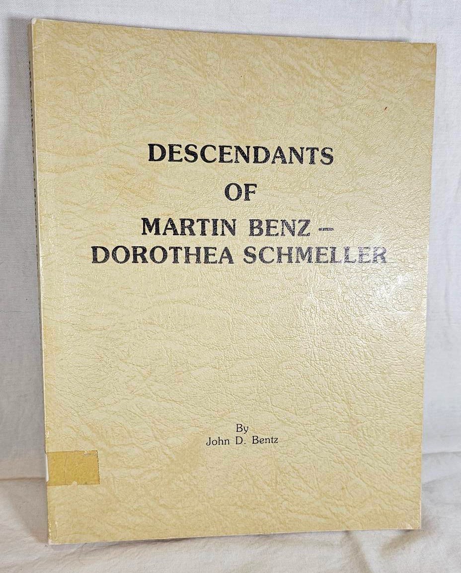 Descendants Of Martin Benz – Dorothea Schmeller 1983 Genealogy Family History