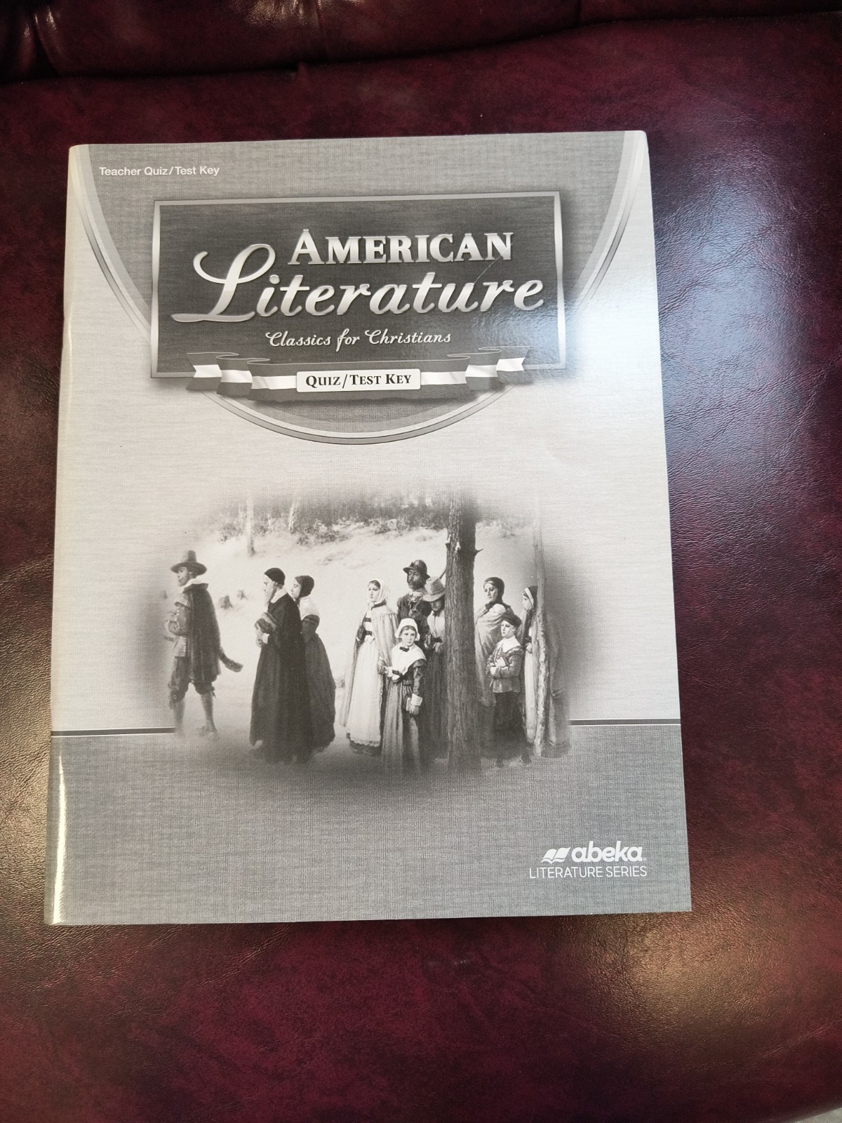 Abeka American Literature Teacher Quiz Test Key for current fourth edition
