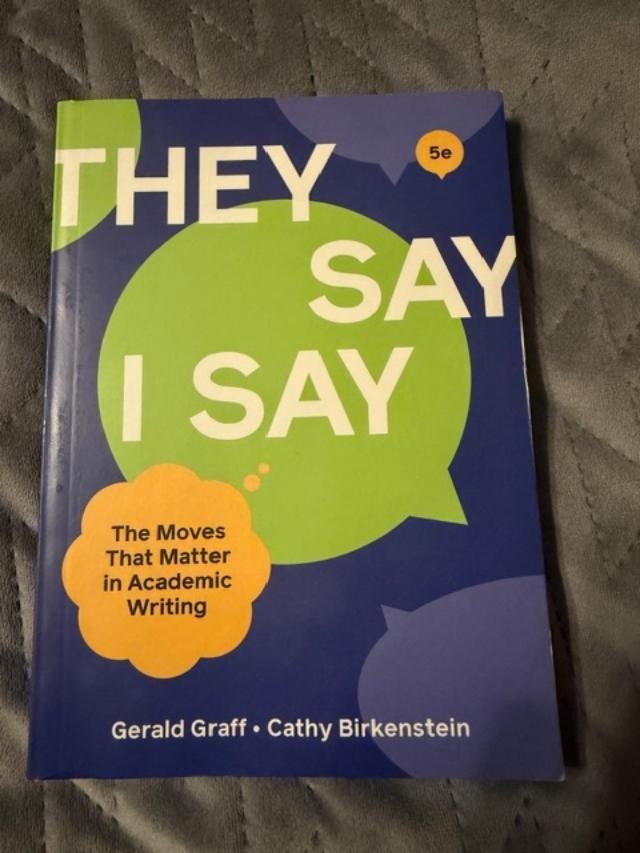 They Say I Say by Cathy Birkenstein and Gerald Graff (2021, Trade Paperback)