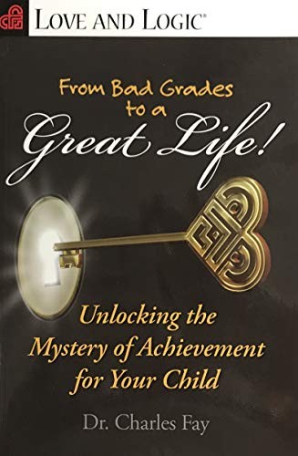 From Bad Grades to a Great Life!: Unlocking … by Fay, Jim Paperback / softback