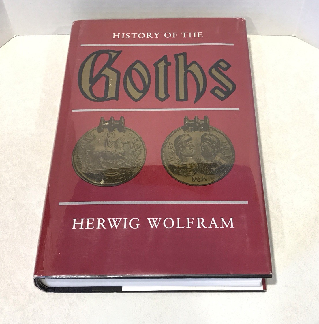 History of the Goths by Herwig Wolfram, Hardcover Dust Jacket 1988 Revised Ed.