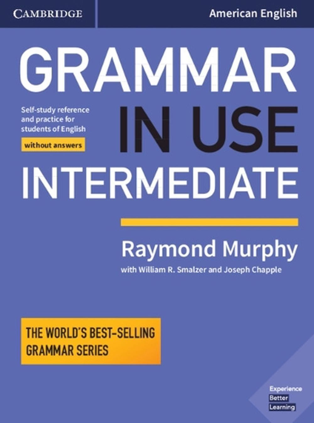 Grammar in Use Intermediate Student’s Book without Answers: Self-study Reference