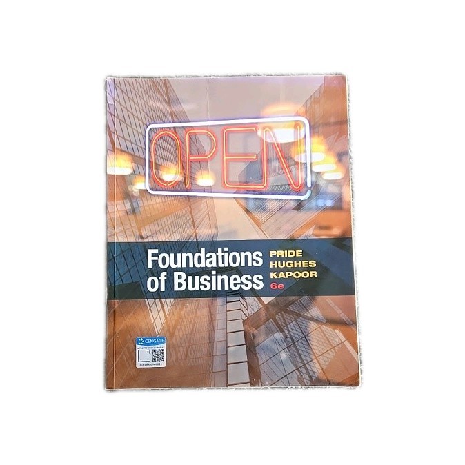 Foundations of Business 6e Pride Hughes Kapoor Sixth Edition Paperback
