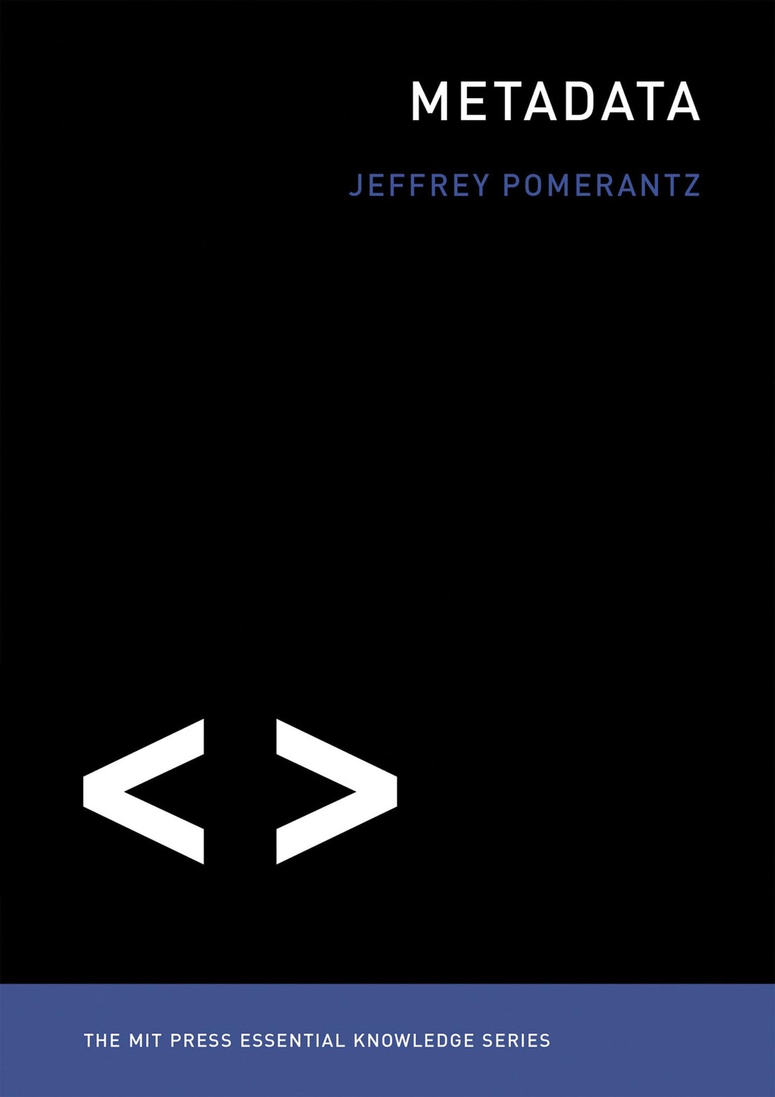 Metadata (The MIT Press Essential Knowledge series), Pomerantz, Jeffrey, Excelle