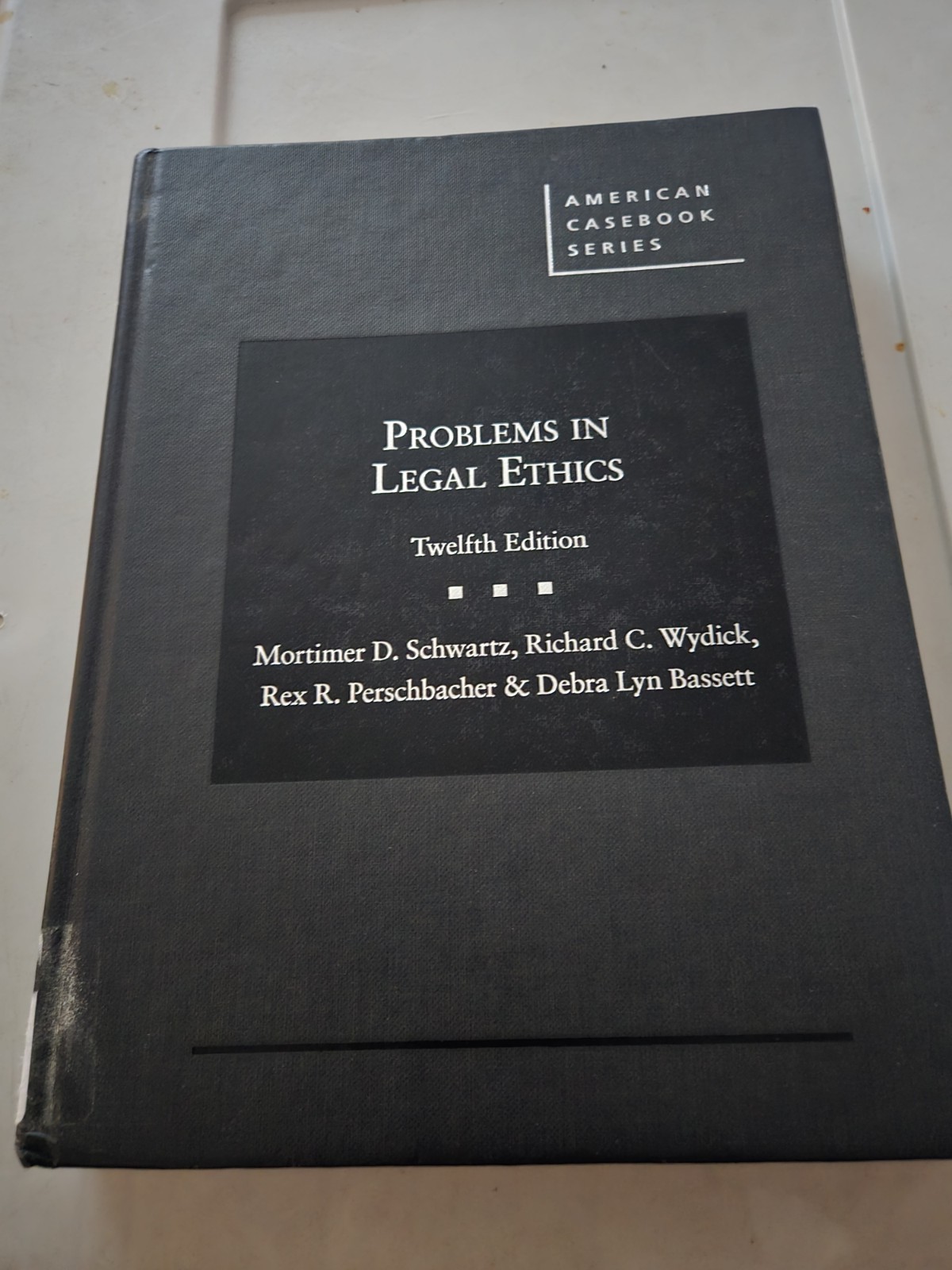 Problems in Legal Ethics Casebook by Richard C. Wydick, Mortimer Schwartz