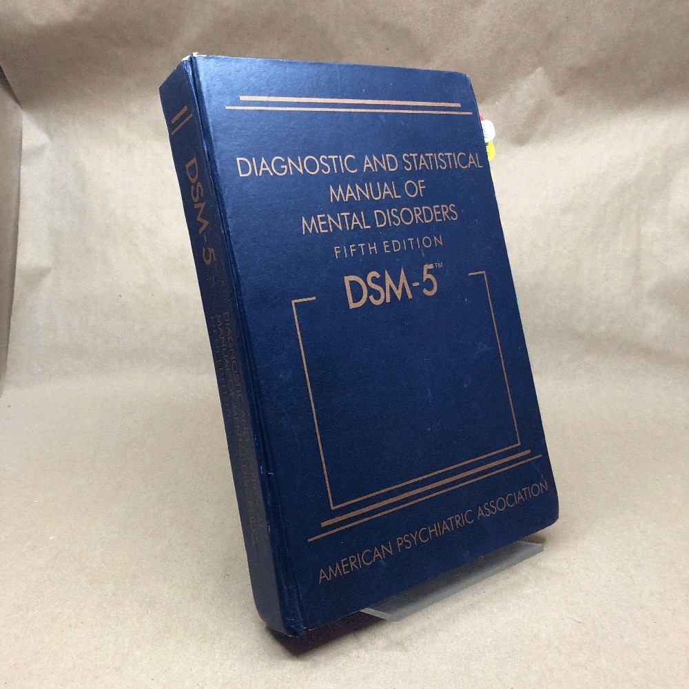 Diagnostic and Statistical Manual of Mental Disorders: Dsm-5