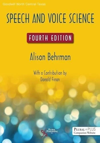 Speech and Voice Science, Fourth Edition – Paperback By Alison Behrman