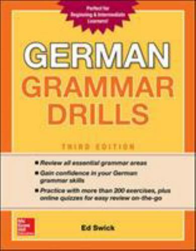 German Grammar Drills, Third Edition by Ed Swick (2018, Trade Paperback)
