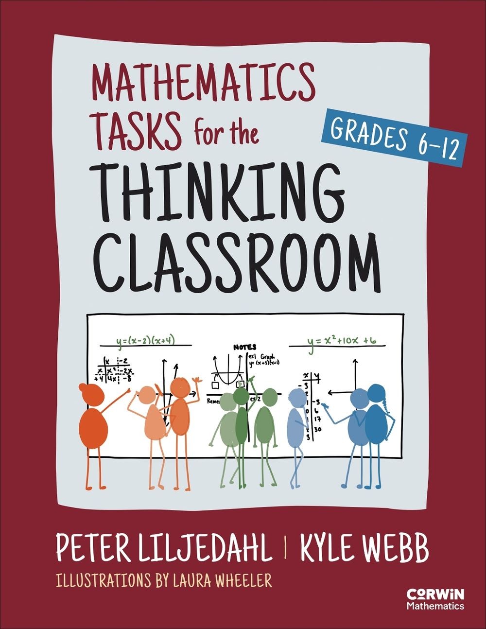 Mathematics Tasks for the Thinking Classroom, Grades 6-12 by Peter Liljedahl Pap