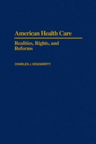 Charles J. Dougherty American Health Care (Hardback) (UK IMPORT)
