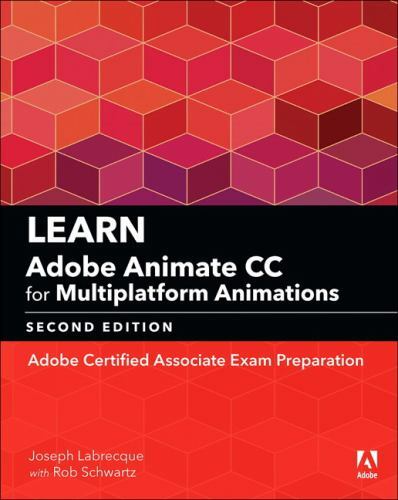 Learn Adobe Animate CC for Multiplatfor- 0134892666, paperback, Joseph Labrecque