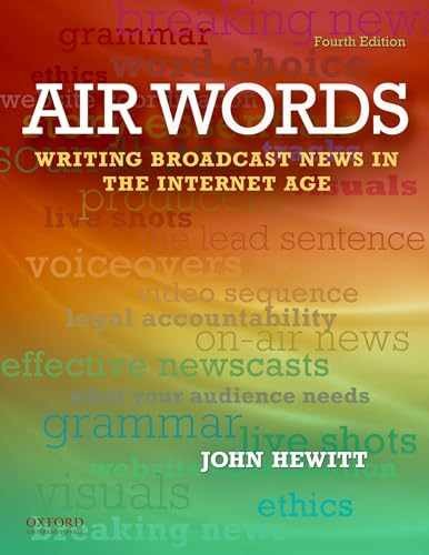 Air Words: Writing Broadcast News in – Paperback, by Hewitt John – Very Good o