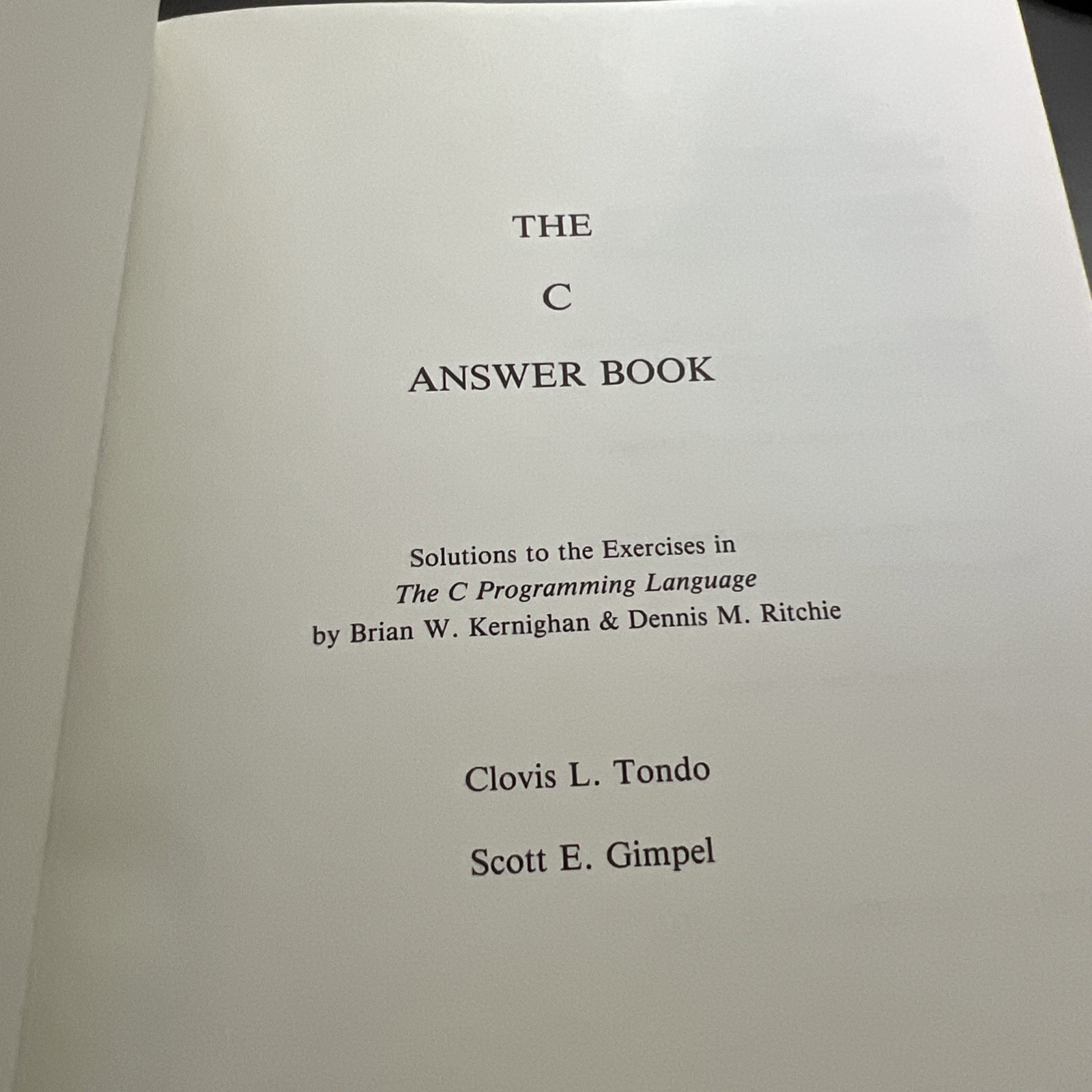 The C Answer Book Paperback Clovis L., Gimpel, Scott E. Tondo