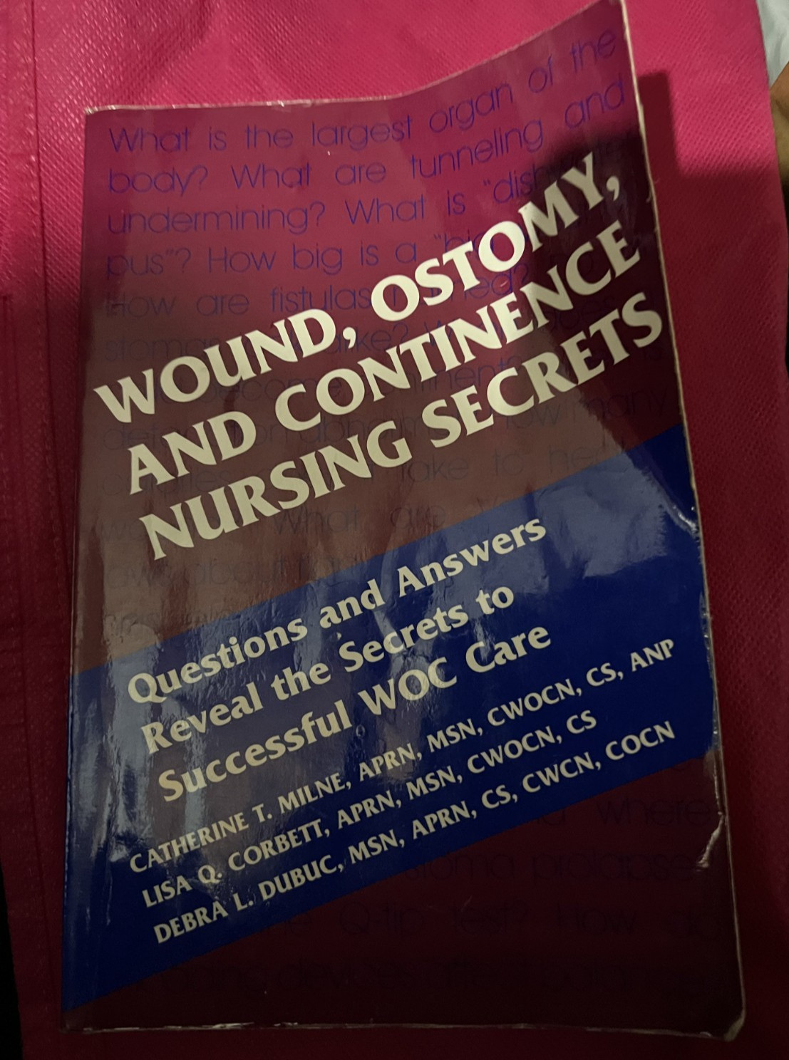 Secrets Ser.: Wound, Ostomy and Continence Nursing Secrets by Lisa Q….