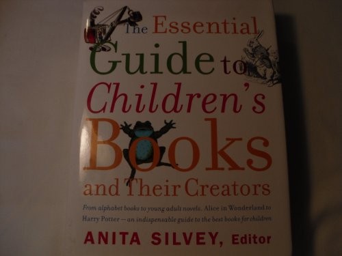 The Essential Guide to Children’s Books and Their Creators Hardback Book The
