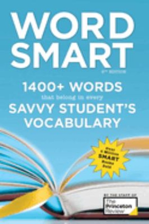 Word Smart, 6th Edition : 1400+ Words That Belong in Every Savvy