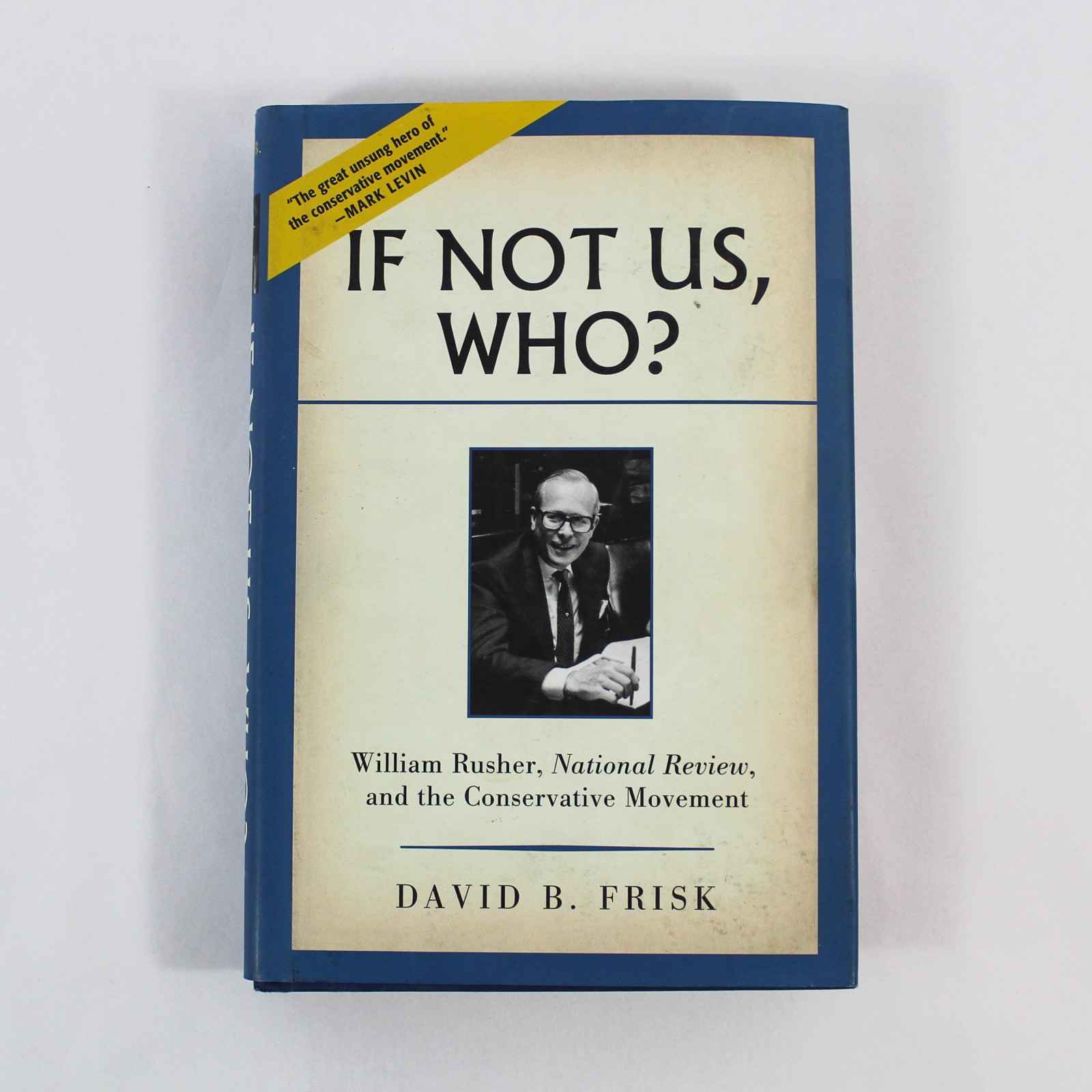 If Not Us Who? by David B. Frisk 2012 Hardcover w/Dust Jacket – Stain