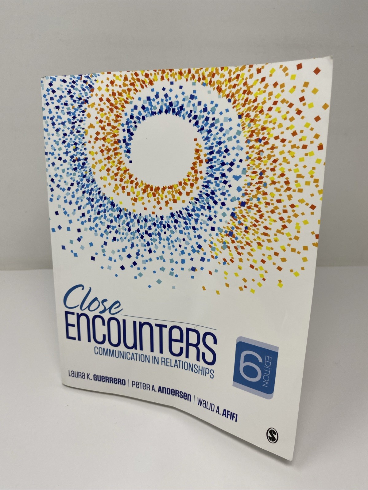 Close Encounters Communication in Relationships 6th Ed Walid Afifi Anderson Sage