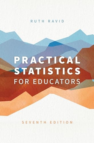 Practical Statistics for Educators, Seve…, Ruth Ravid