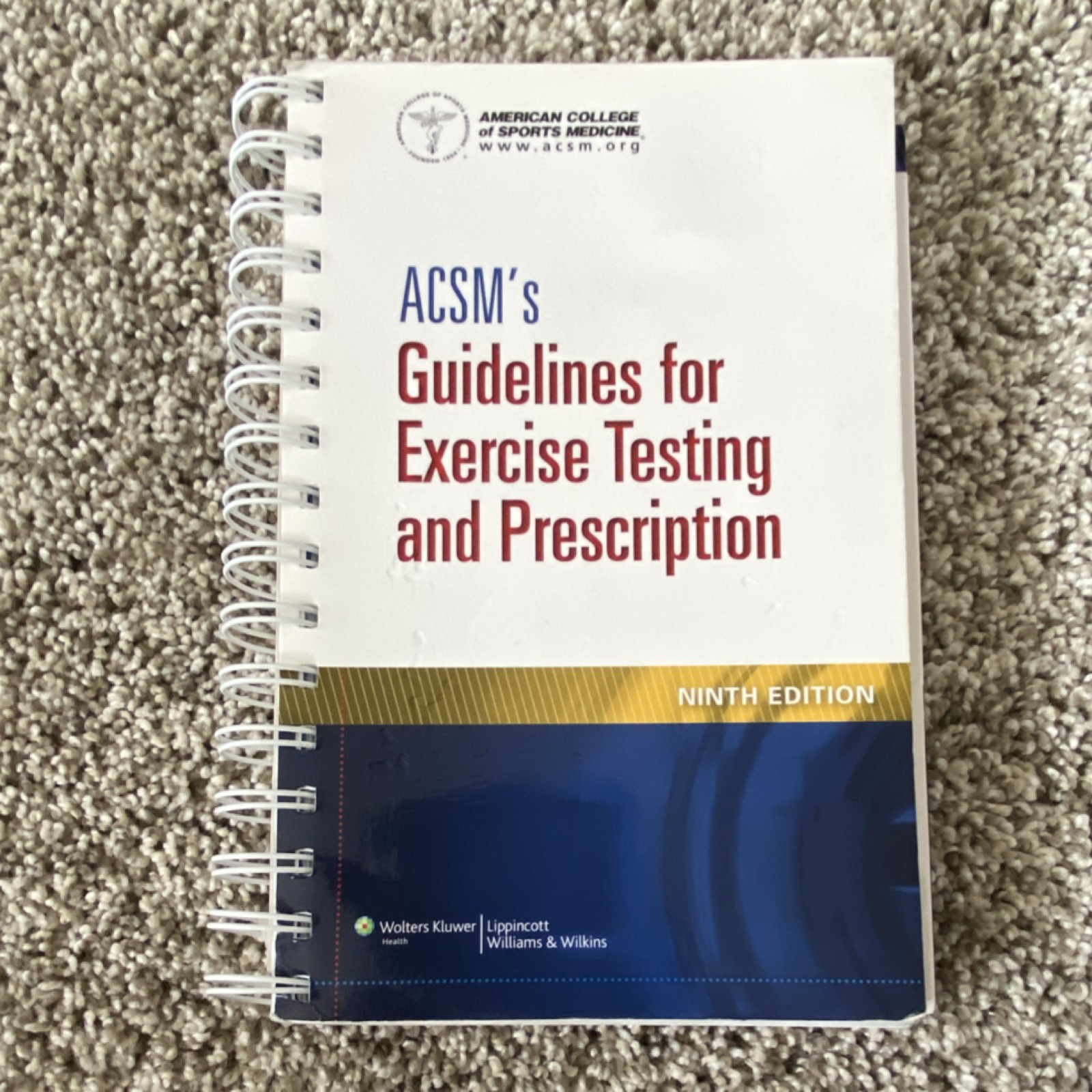 Lippincott Williams & Wilkins ACSM’s Guidelines for Exercise Testing Ninth Ed
