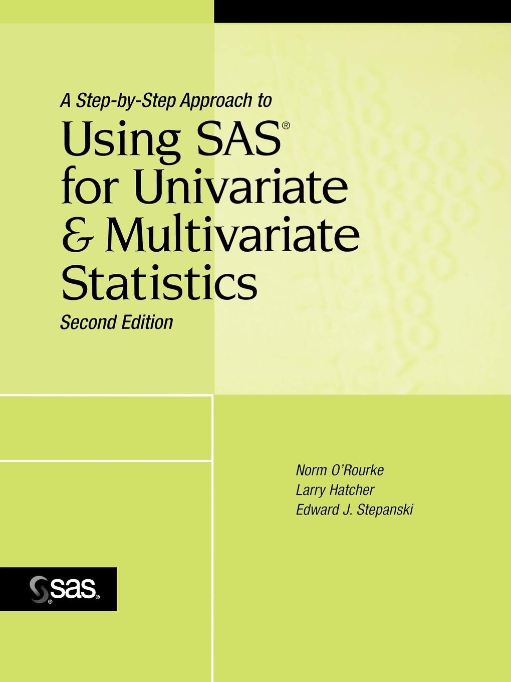 A Step-by-Step Approach to Using SAS for Univariate and Multivariate Statist…
