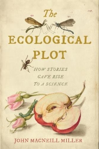 John MacNeill Miller The Ecological Plot (Paperback) (UK IMPORT)