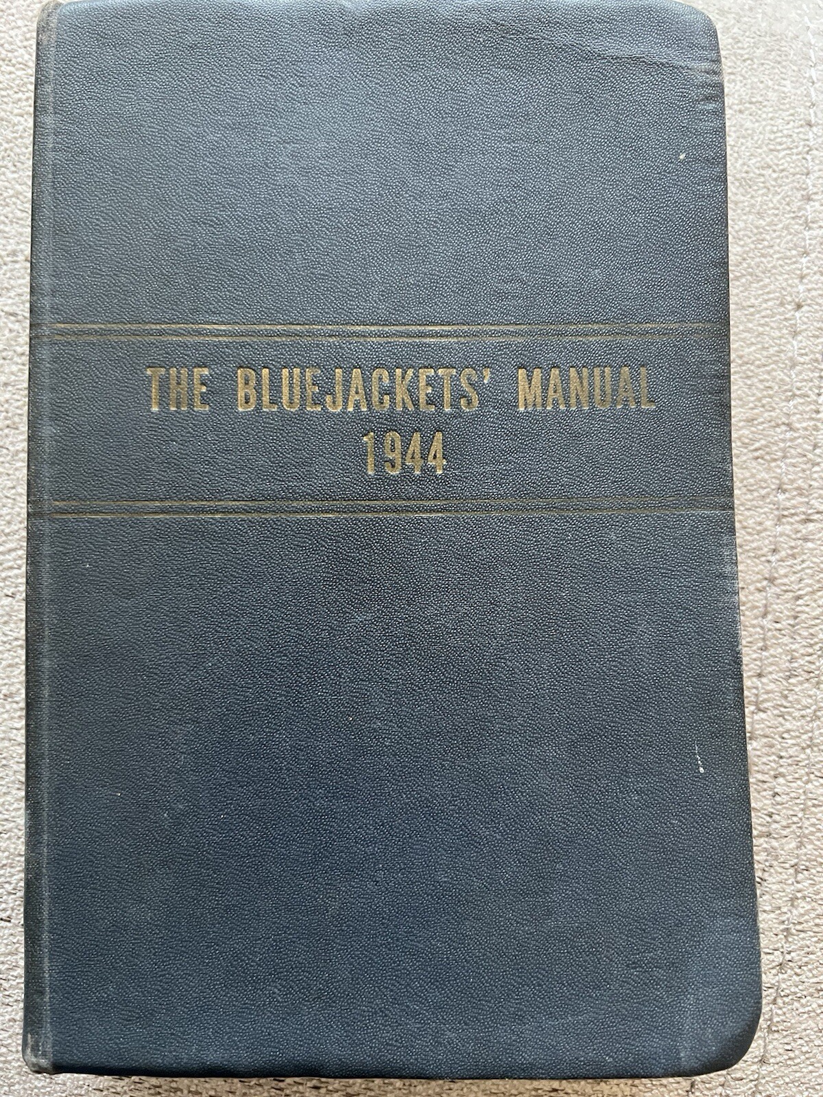 The Bluejacket’s Manual, 12th Edition 1944: United States Naval Institute
