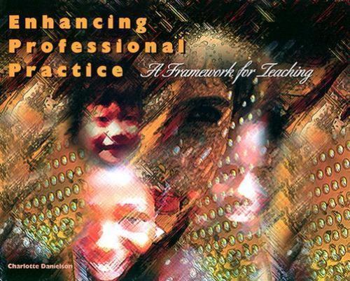 Enhancing Professional Practice: A Framework f- 0871202697, Danielson, paperback
