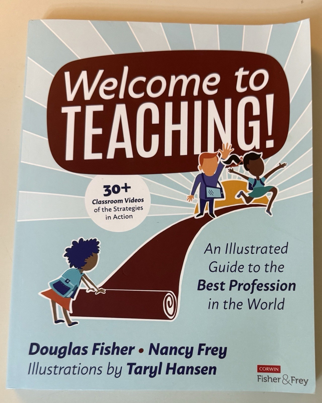 Welcome to Teaching! An Illustrated Guide to the Best Profession in the World