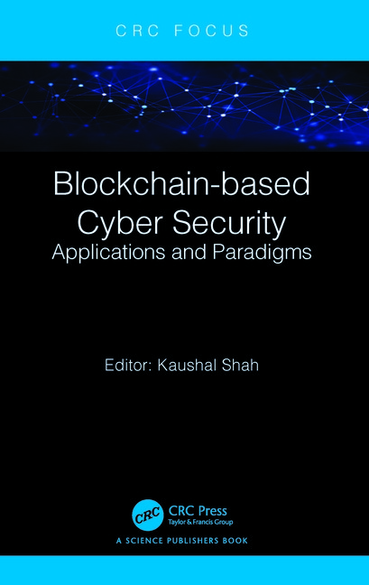 Blockchain-Based Cyber Security: Applications And Paradigms