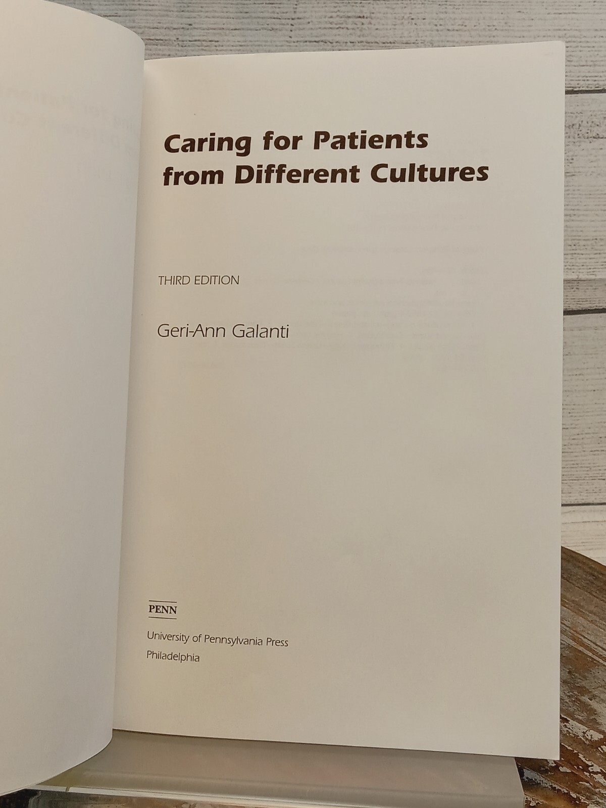 Caring for Patients from Different Cultures 3rd Ed Geri-Ann Galanti 2003 PB