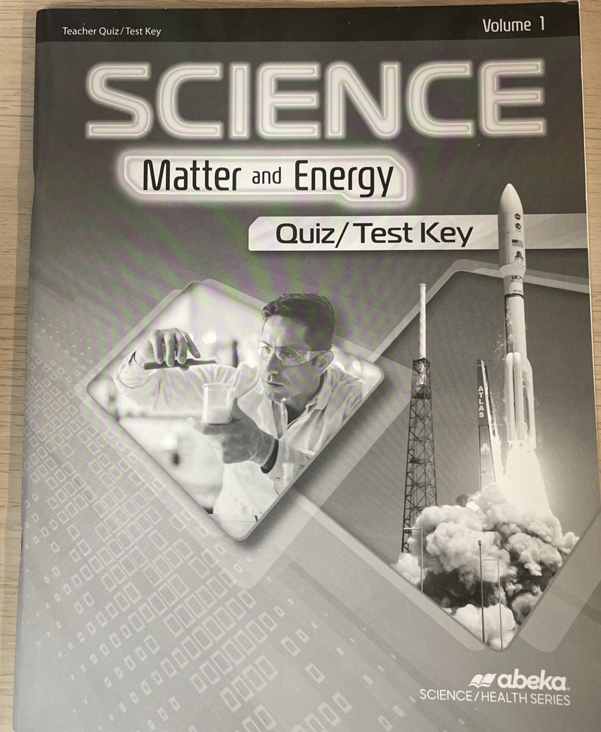 Abeka Science Matter & Energy Quiz/Test key Vol 1 &2. Quizzes/Tests Vol 2