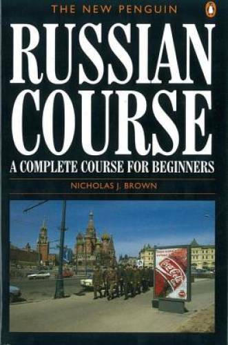 The New Penguin Russian Course: A Complete Course for Beginners (Penguin – GOOD