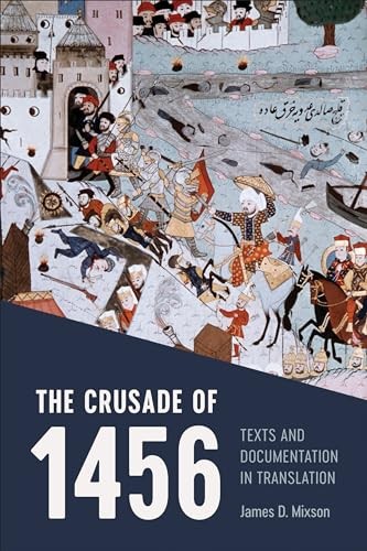 CRUSADE OF 1456 by James D. Mixson Paperback Self Help Business