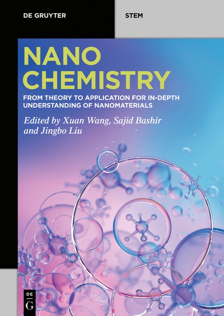 Nanochemistry: From Theory To Application For In-Depth Under…