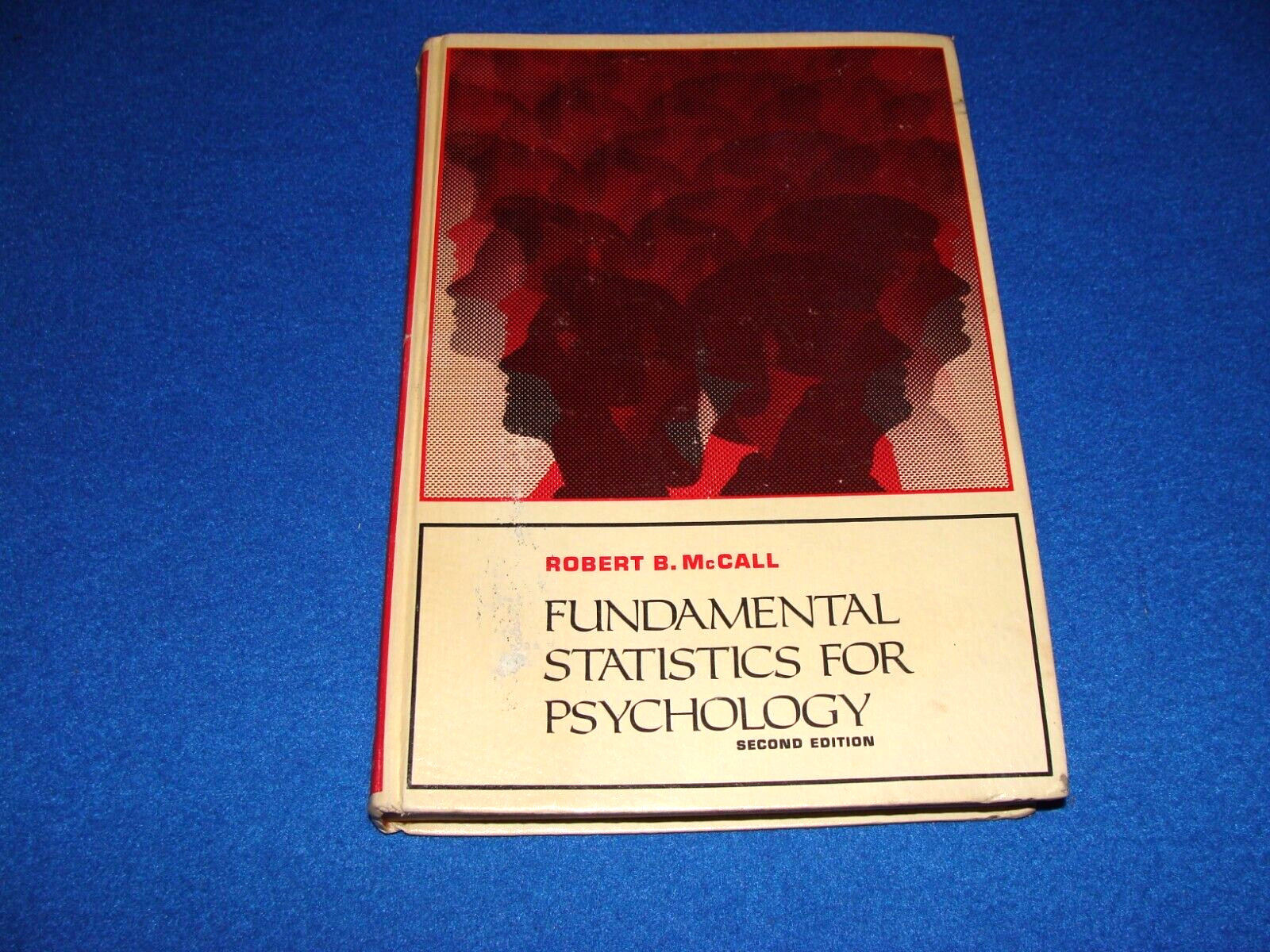 Fundamental Statistics For Psychology By Robert B. McCall Second Edition 1975