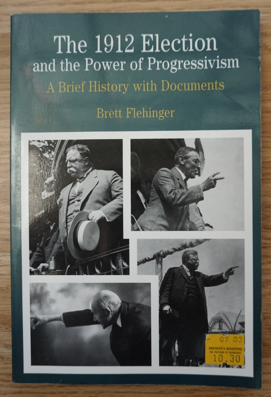 The 1912 Election and the Power of Progressivism Brief History Book