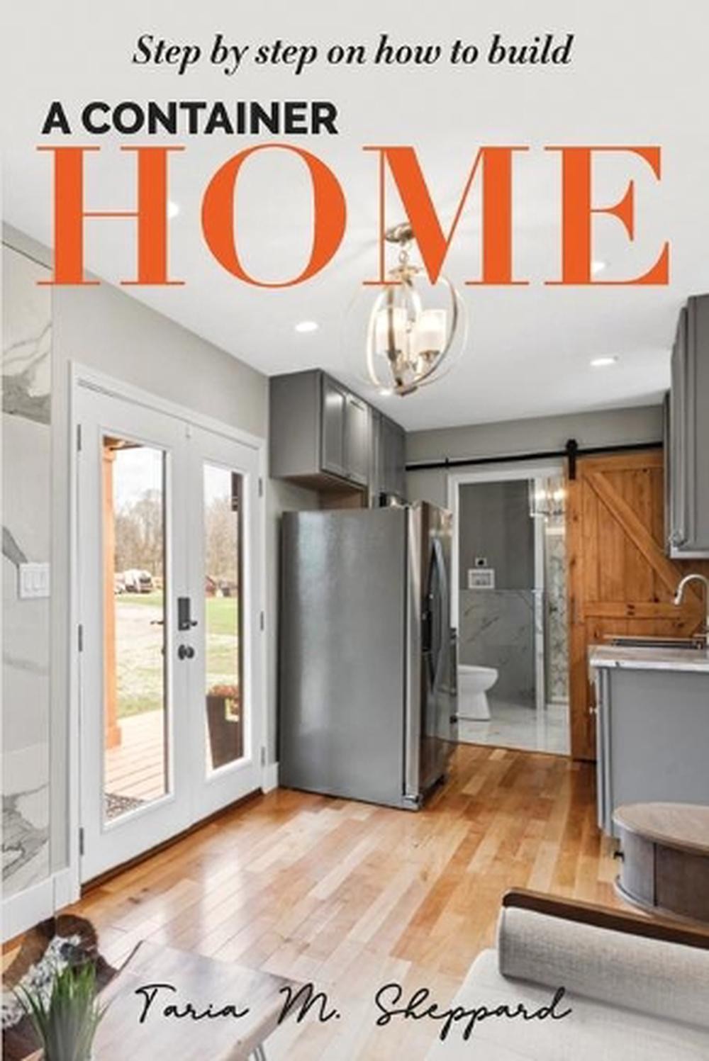 Step By Step On How To Build A Container Home: A Shipping Container Home Guide b