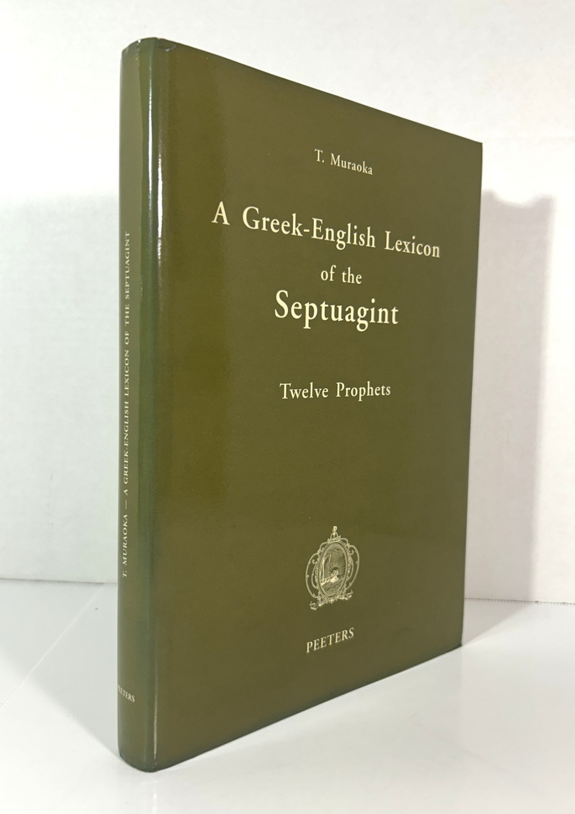 Greek-English Lexicon of the Septuagint: Twelve Prophets 1993 Hardcovers Peeters