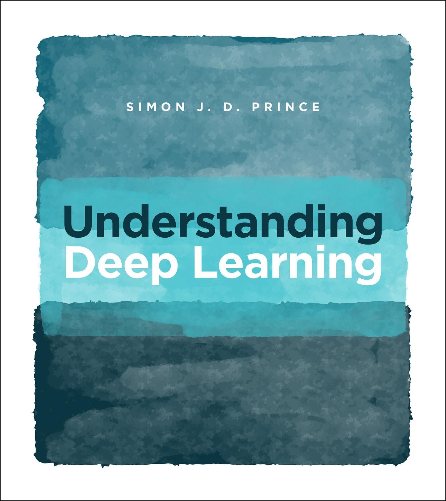 Understanding Deep Learning, Prince, Simon J.D., Good Book