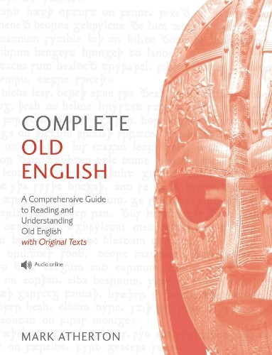Complete Old English Beginner to Int…, Atherton, Mark