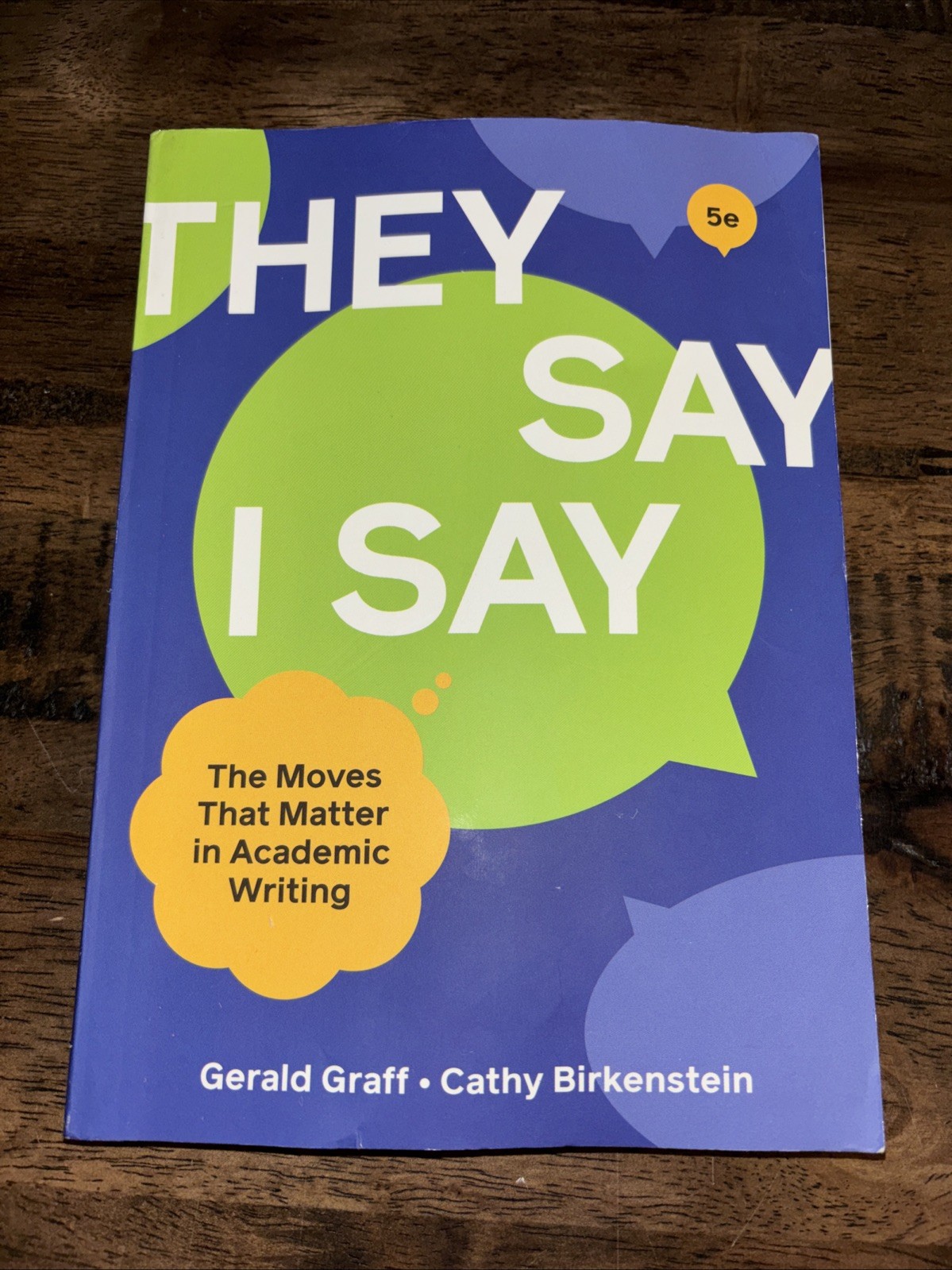 They Say I Say by Cathy Birkenstein and Gerald Graff (2021, Trade Paperback)